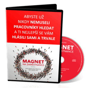 Magnet na zaměstnance - Abyste už nikdy nemuseli pracovníky hledat a ti nejlepší se vám hlásili sami a trvale